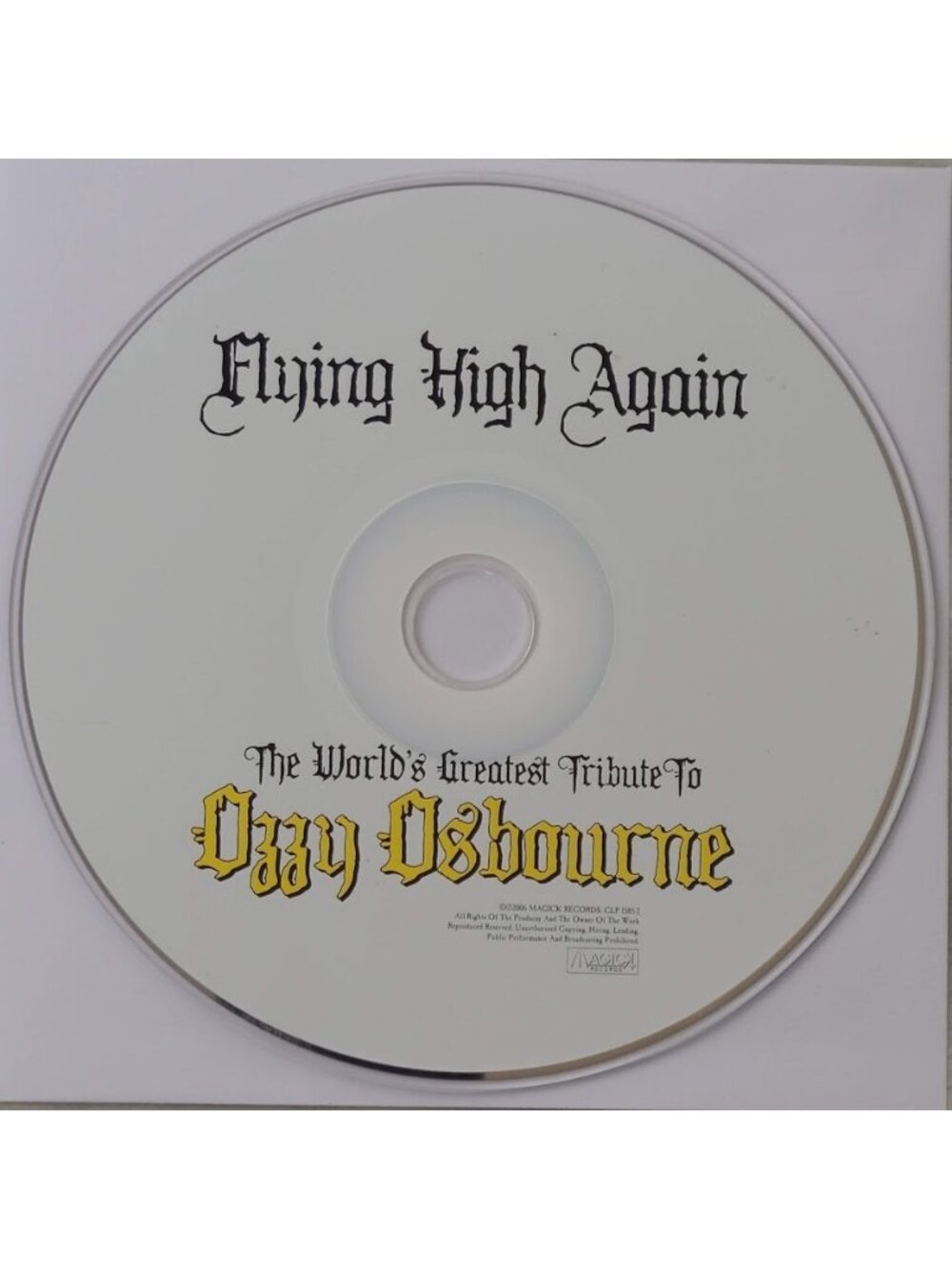 Flying High Again: World's Greatest Tribute to Ozzy Osbourne CD 2006 Disc Only
